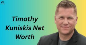 Timothy Kuniskis Net Worth