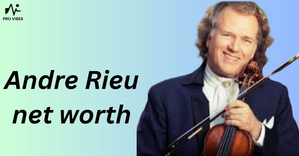 Andre Rieu net worth