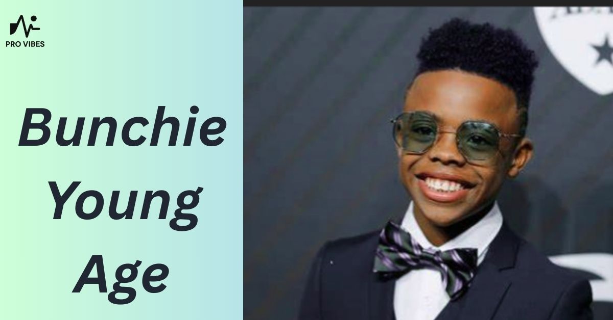 Bunchie Young Age