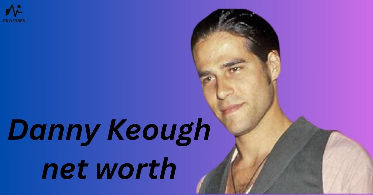 Danny Keough net worth