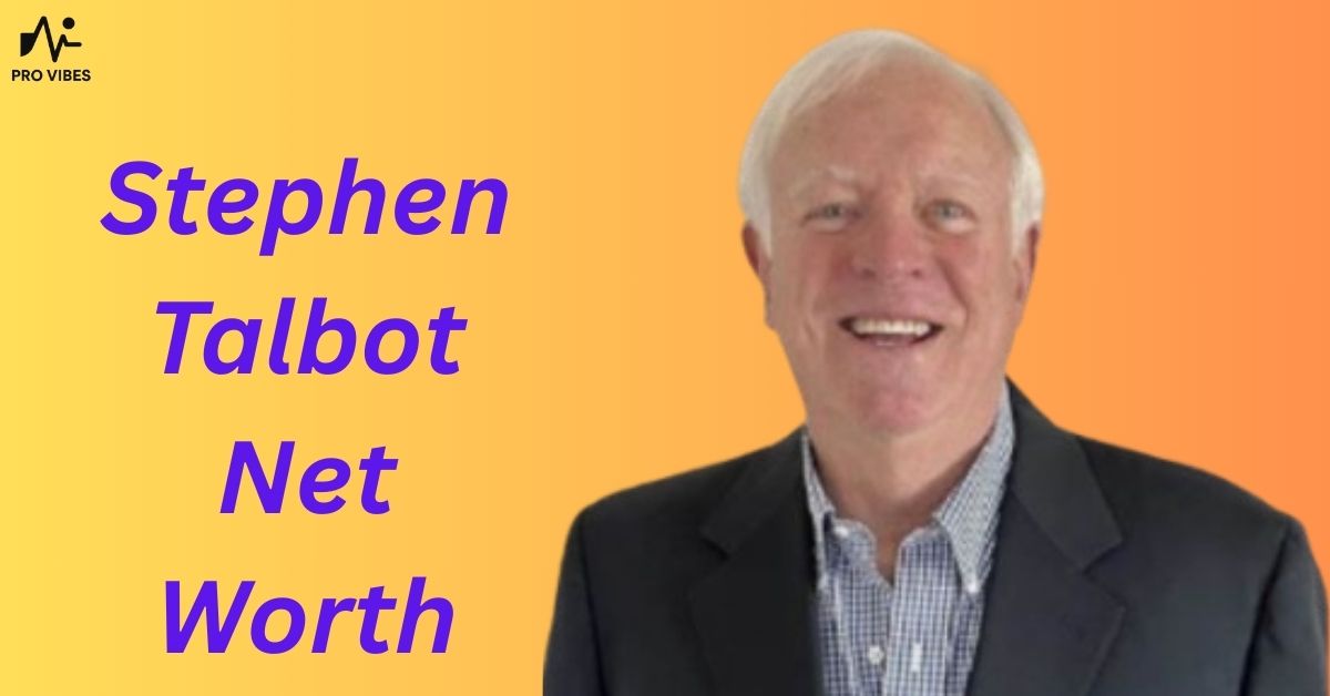 Stephen Talbot Net Worth