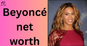 Beyoncé net worth