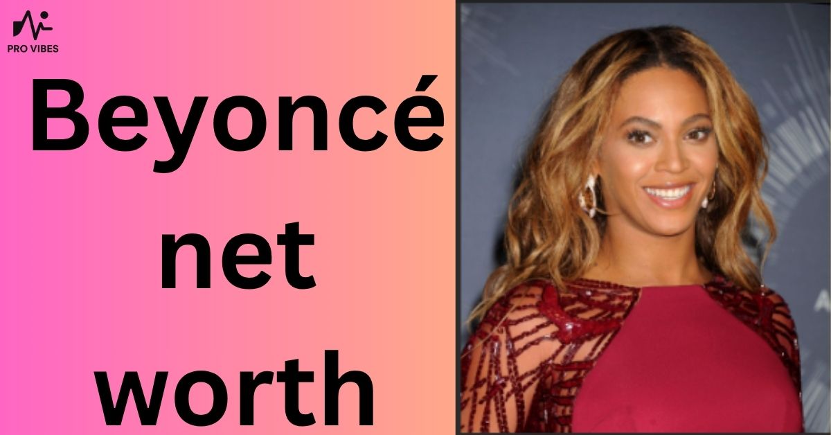 Beyoncé net worth