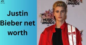 Justin Bieber net worth