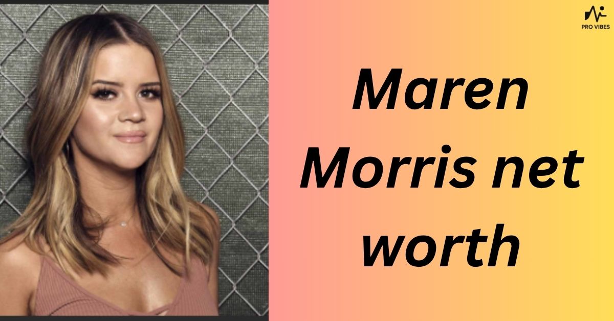 Maren Morris net worth