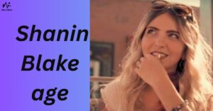 Shanin Blake age
