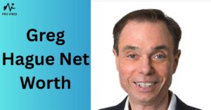 Greg Hague net worth
